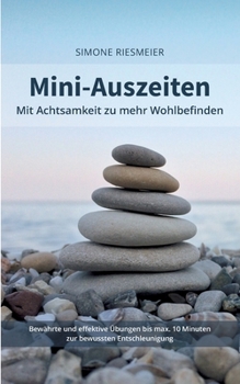 Paperback Mini-Auszeiten: Mit Achtsamkeit zu mehr Wohlbefinden [German] Book