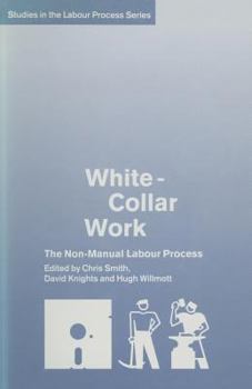 Paperback White-Collar Work: The Non-Manual Labour Process Book