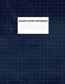 Paperback Graph Paper Notebook: Grid Paper Notebook, QUAD Ruled - Grid Paper for Math, Science, School Notes -100 Pages (Composition Book) Book