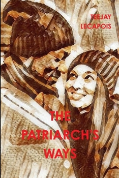 Paperback The Patriarch's Ways Book