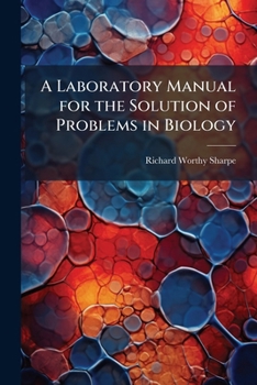 Paperback A Laboratory Manual for the Solution of Problems in Biology Book