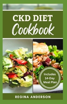 Paperback CKD Diet Cookbook: Quick and Easy Stage 3 Renal Disease Prevention Recipes for Healthy Living Book