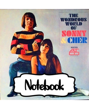 Paperback Notebook: Cher American Singer Goddess of Pop The Folk Rock Husband-Wife Duo Sonny & Cher One Of The Best-Selling Music Artists, Book