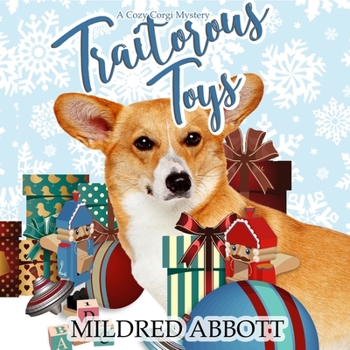 Traitorous Toys - Book #2 of the Cozy Corgi Mysteries