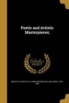 Paperback Poetic and Artistic Masterpieces; Book