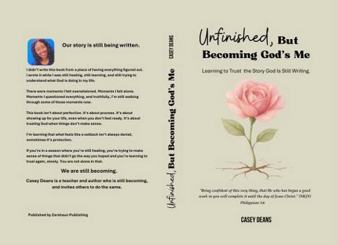 Hardcover Unfinished, But Becoming God's Me Book