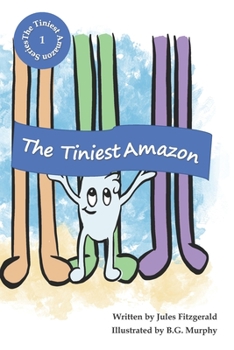 Paperback The Tiniest Amazon: Book 1 of The Tiniest Amazon Series (He Version) Book