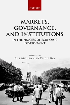Hardcover Markets, Governance, and Institutions in the Process of Economic Development Book