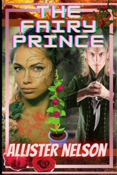 Paperback The Fairy Prince: A Pastoral Romance Book