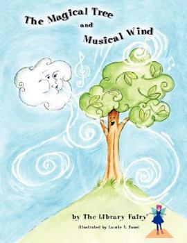 Paperback The Magical Tree and Musical Wind Book