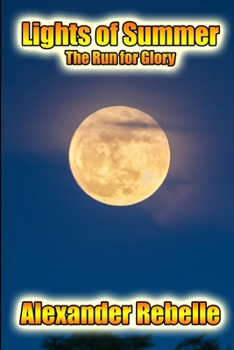 Paperback Lights of Summer: The Run for Glory Book