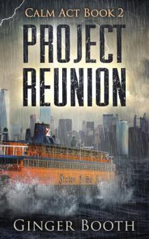 Project Reunion - Book #2 of the Calm Act