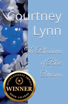 Paperback The Blossoms of Blue Dreams Book