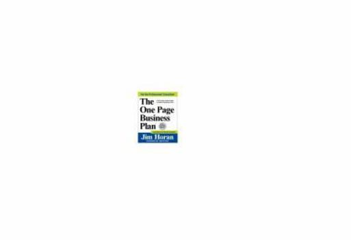 Paperback The One Page Business Plan: The Fastest, Easiest Way to Write a Business Plan! Book