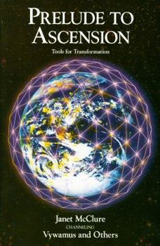 Paperback Prelude to Ascension: Tools for Transformation Book