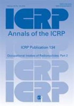 Paperback Icrp Publication 134: Occupational Intakes of Radionuclides: Part 2 Book
