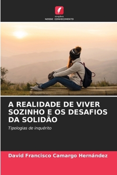 Paperback A Realidade de Viver Sozinho E OS Desafios Da Solidão [Portuguese] Book