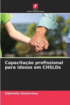 Paperback Capacitação profissional para idosos em CHSLDs [Portuguese] Book