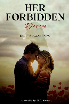 Paperback Her Forbidden Desires: Emily's Awakening Book