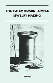 Paperback The Totem Board - Simple Jewelry Making Book