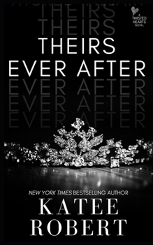 Paperback Theirs Ever After: (A MMF Romance) Book