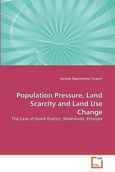 Paperback Population Pressure, Land Scarcity and Land Use Change Book
