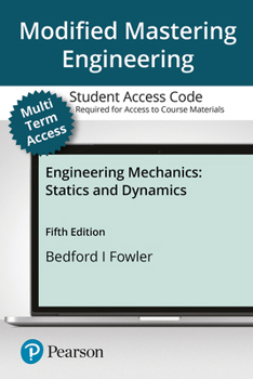Modified Mastering Engineering with Pearson EText -- Standalone Access Card -- for Engineering Mechanics : Statics and Dynamics