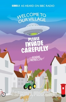 Paperback Welcome To Our Village, Please Invade Carefully - Series 2 Book