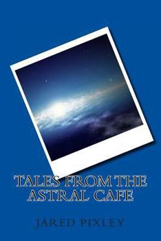 Paperback Tales from the Astral Cafe Book