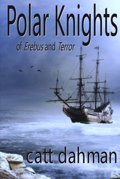 Paperback Polar Knights: of Erebus and Terror Book