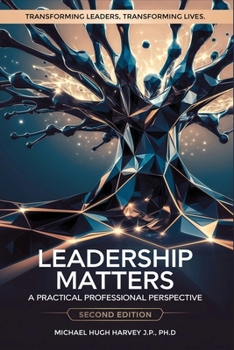 Paperback Leadership Matters: A Practical Professional Perspective [Large Print] Book