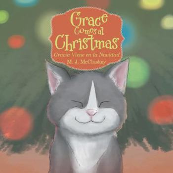 Hardcover Grace Comes at Christmas: Gracia Viene En La Navidad Book