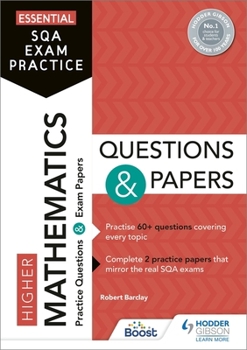 Paperback Essential SQA Exam Practice: Higher Mathematics Questions and Papers Book
