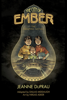 The City of Ember: The Graphic Novel - Book #1 of the Book of Ember Graphic Novels