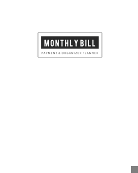 Paperback Monthly Bill Payment Organizer: Money Debt Tracker Planner and Simple Home Budget Spreadsheet or Budget Monthly Planner with Planning Budgeting Record Book