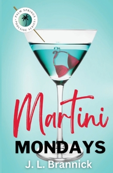 Paperback Martini Mondays: Book 1 in the Palm Springs Poolside Series Book
