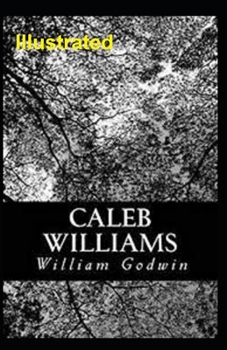 Caleb Williams Illustrated