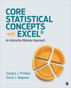 Paperback Core Statistical Concepts with Excel(r): An Interactive Modular Approach Book