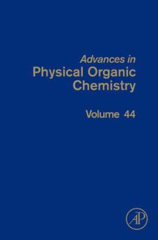 Hardcover Advances in Physical Organic Chemistry: Volume 44 Book