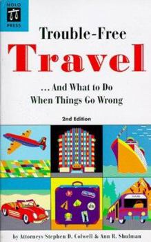 Paperback Trouble-Free Travel: And What to Do When Things Go Wrong Book