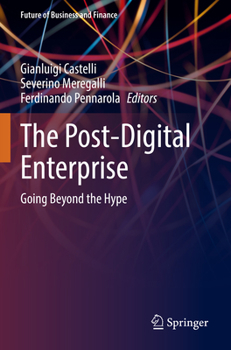 Paperback The Post-Digital Enterprise: Going Beyond the Hype Book