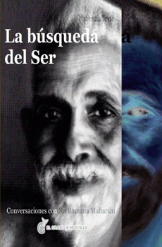 Paperback La Busqueda del Ser: Conversaciones Con Sri Ramana Maharsi [Spanish] Book