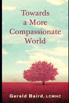 Paperback Towards a More Compassionate World Book