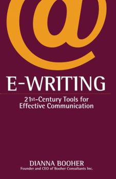 Paperback E-Writing: 21st-Century Tools for Effective Communication Book