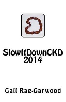 Paperback SlowItDownCKD 2014 Book