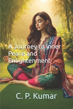 A Journey to Inner Peace and Enlightenment