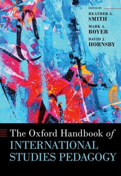 Hardcover The Oxford Handbook of International Studies Pedagogy Book