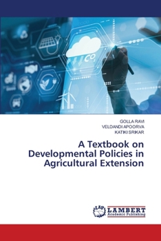 A Textbook on Developmental Policies in Agricultural Extension
