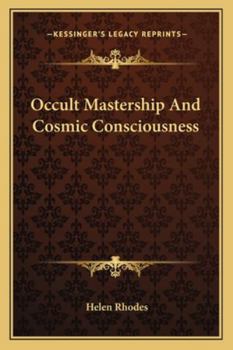 Paperback Occult Mastership And Cosmic Consciousness Book