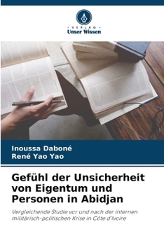 Paperback Gefühl der Unsicherheit von Eigentum und Personen in Abidjan [German] Book